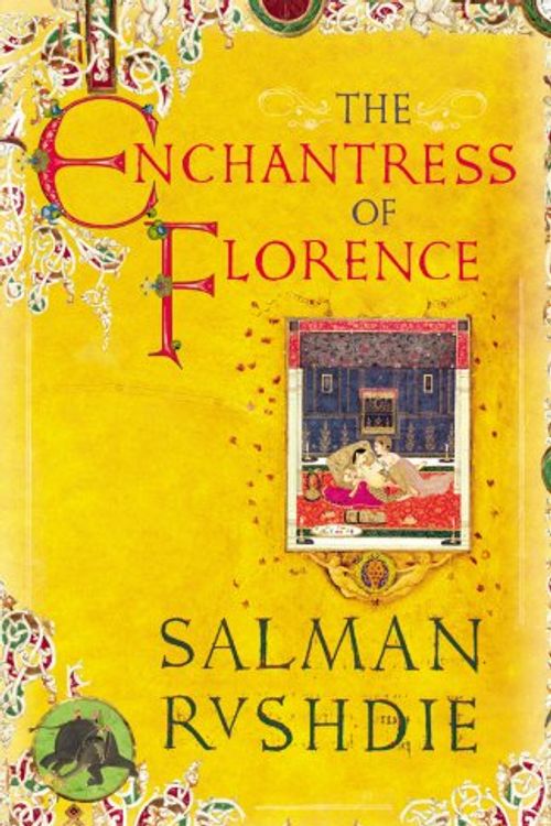 Cover Art for 9780224082433, The Enchantress of Florence by Salman Rushdie