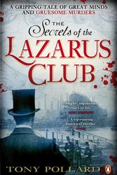Cover Art for 9780141035895, The Secrets of the Lazarus Club by Tony Pollard
