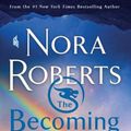 Cover Art for 9781250771780, The Becoming by Nora Roberts