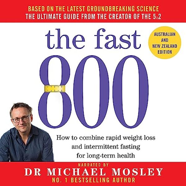 Cover Art for B07MPRQWJP, The Fast 800: Australian and New Zealand Edition by Dr. Michael Mosley