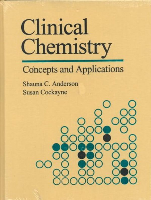 Cover Art for 9780721633725, Clinical Chemistry: Concepts and Applications by Shauna C. Anderson