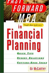 Cover Art for 9780471238294, The Fast Forward MBA in Financial Planning: Tough Ideas Made Easy by Ed McCarthy