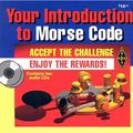 Cover Art for 9780872598317, Your Introduction to Morse Code by American Radio Relay League