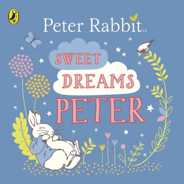 Cover Art for 9780241307052, Sweet Dreams, Peter! by Penguin Books Ltd