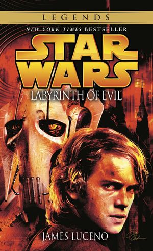 Cover Art for 9780345475732, Star Wars: Labyrinth of Evil by James Luceno