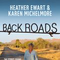 Cover Art for 9781460710845, Back Roads by Heather Ewart