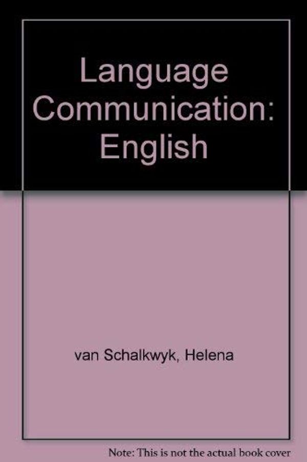 Cover Art for 9780070913585, Language Communication: English by Van Schalkwyk, Helena