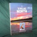 Cover Art for 9781559711760, True North by Stephen Krasemann