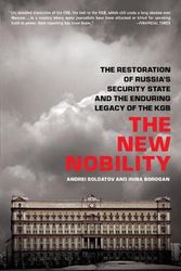 Cover Art for 9781610390552, The New Nobility: The Restoration of Russia's Security State and the Enduring Legacy of the KGB by Andrei Soldatov