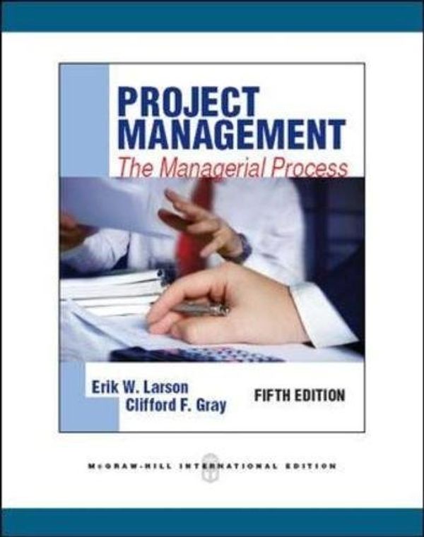 Cover Art for 8601406028463, Project Management: The Managerial Process by Erik W. Larson (2010-06-01) by Erik W. Larson