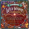 Cover Art for B08WK5WN7H, The Wild Wisdom Almanac: Mystical Guidance and Seasonal Rituals for Connecting to Nature Throughout the Year by Maia Toll