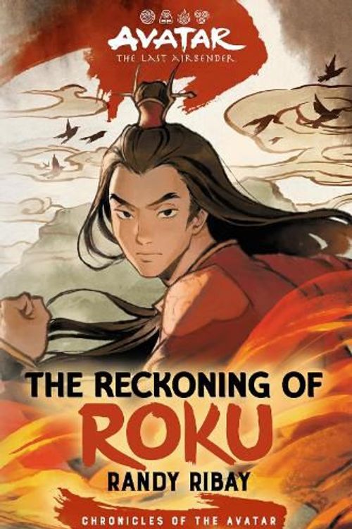 Cover Art for 9781419776038, Avatar, the Last Airbender: The Reckoning of Roku (Chronicles of the Avatar Book 5) by Randy Ribay