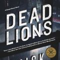 Cover Art for B008ADFIKQ, Dead Lions by Mick Herron
