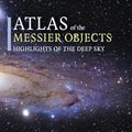 Cover Art for 9780511421433, Atlas of the Messier Objects: Highlights of the Deep Sky by Ronald Stoyan, Stefan Binnewies, Susanne Friedrich