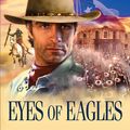 Cover Art for 9780786037513, Eyes Of Eagles by William W. Johnstone