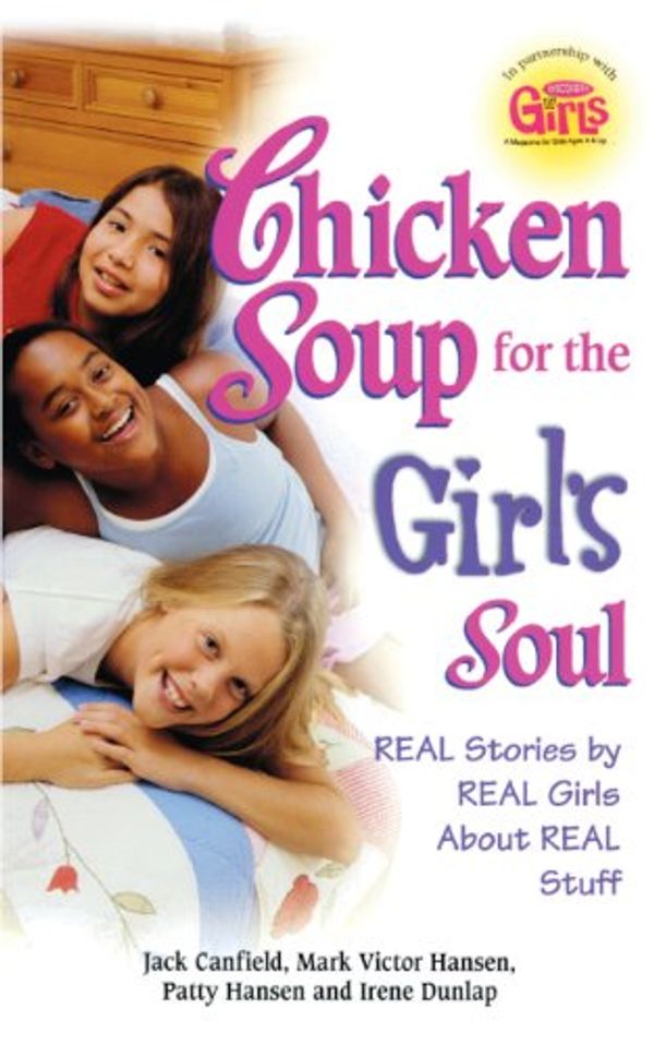 Cover Art for 9781417686063, Chicken Soup For The Girl's Soul (Turtleback School & Library Binding Edition) (Chicken Soup for the Soul (Pb)) by Jack Canfield