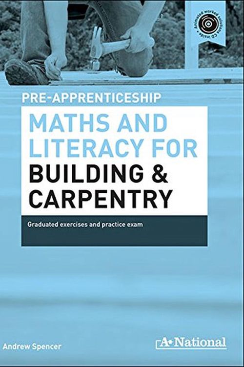 Cover Art for 9780170181419, A+ National Pre-apprenticeship Maths and Literacy for Building and Carpentry by Andrew Spencer