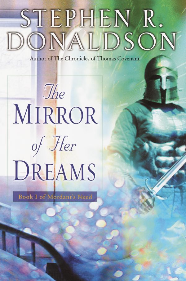 Cover Art for 9780345459855, The Mirror of Her Dreams by Stephen R. Donaldson