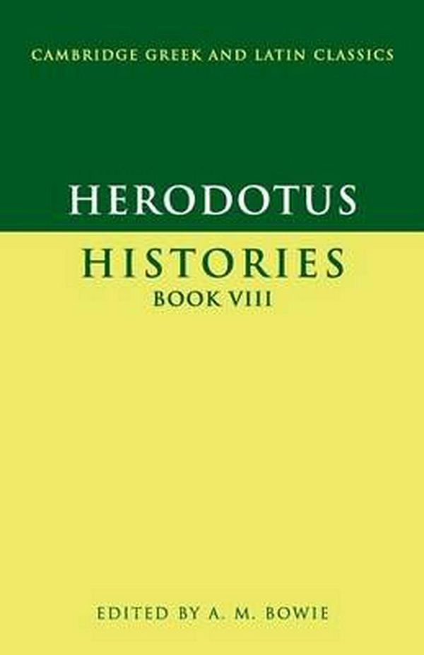 Cover Art for 9780521575713, Herodotus: Histories Book VIII: Bk. 8 by Herodotus