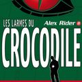 Cover Art for 9782012022041, Alex Rider 8- Les Larmes Du Crocodile [French] by Anthony Horowitz, Annick Le Goyat