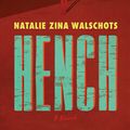Cover Art for 9780062978578, Hench: A Novel by Natalie Zina Walschots