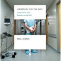 Cover Art for 9780393063141, Something for the Pain by Paul Austin