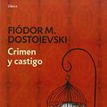 Cover Art for 9788484506966, Crimen y castigo by Fiódor M. Dostoievski