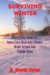 Cover Art for 9798374766493, Surviving Winter by Dr George Clymer