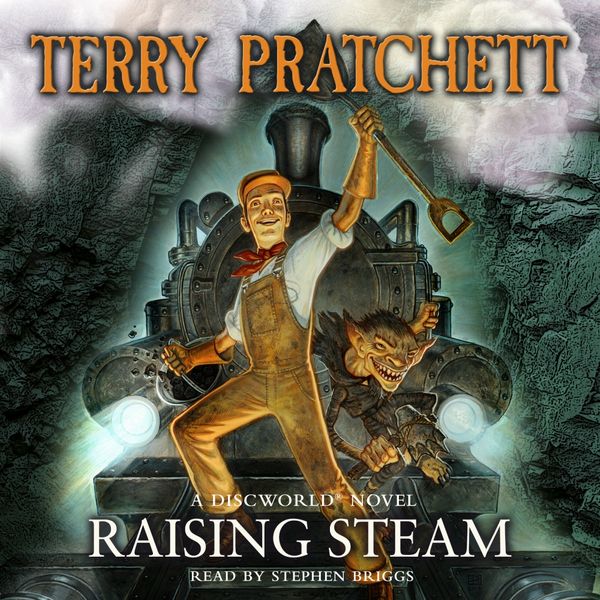Cover Art for 9781448171538, Raising Steam by Terry Pratchett
