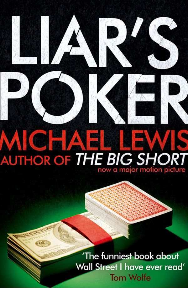 Cover Art for 9781848948808, Liar's Poker: From the author of the Big Short by Michael Lewis