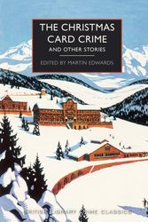 Cover Art for 9780712352475, The Christmas Card Crime and Other Stories (British Library Crime Classics) by Martin Edwards