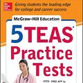 Cover Art for 9780071825726, McGraw-Hill Education 5 Teas Practice Tests, 2nd Edition by Kathy Zahler