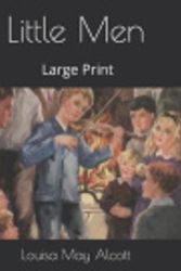 Cover Art for 9781080330973, Little Men: Large Print by Louisa May Alcott