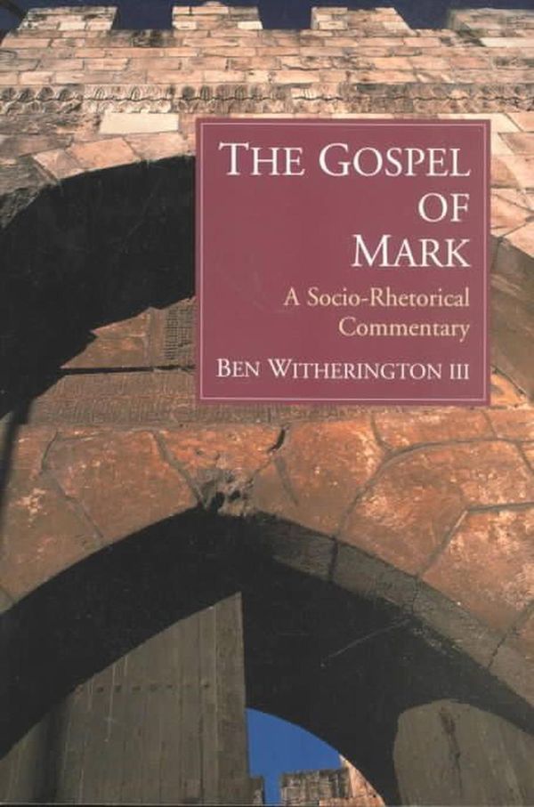 Cover Art for 9780802845030, The Gospel of Mark by Ben Witherington