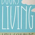 Cover Art for 9781444790788, Books for Living: a reader s guide to life by Will Schwalbe