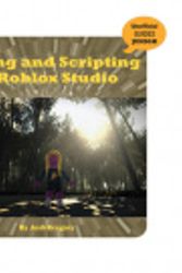 Cover Art for 9781534175044, Coding and Scripting in Roblox Studio (21st Century Skills Innovation Library by Josh Gregory
