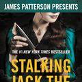 Cover Art for 9781538761182, Stalking Jack the Ripper by James Patterson