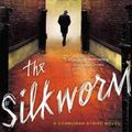 Cover Art for 9780316206891, The Silkworm by Robert Galbraith