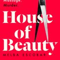 Cover Art for 9780008264277, House of Beauty by Melba Escobar