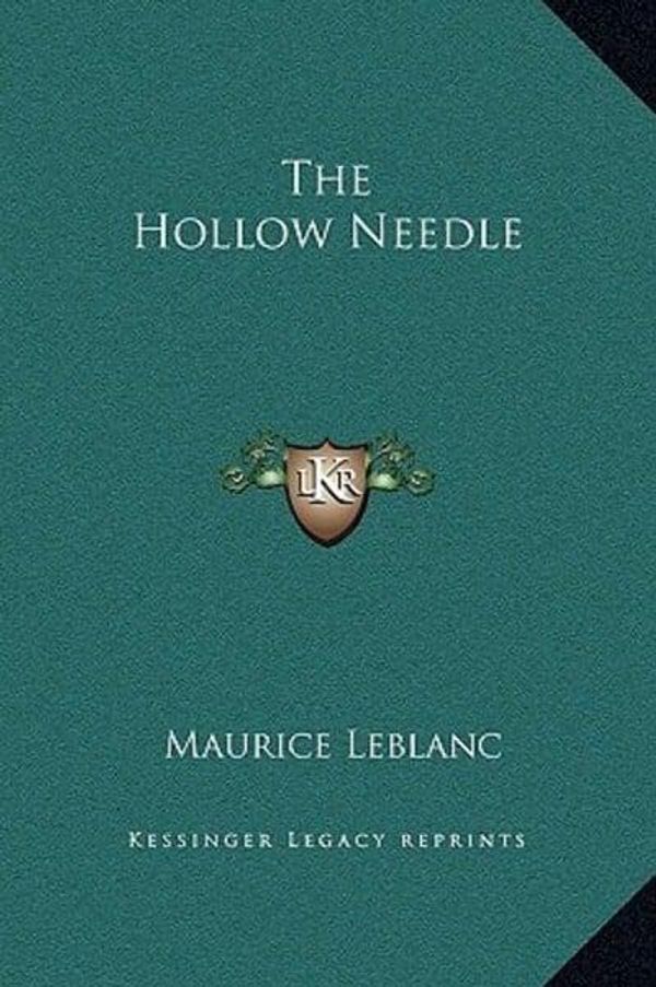 Cover Art for 9781169291690, The Hollow Needle by Maurice LeBlanc