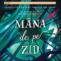 Cover Art for 9786064010155, Mana De Pe Zid by Maureen Johnson