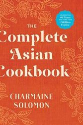 Cover Art for 9781743791967, The Complete Asian Cookbook (New edition) by Charmaine Solomon