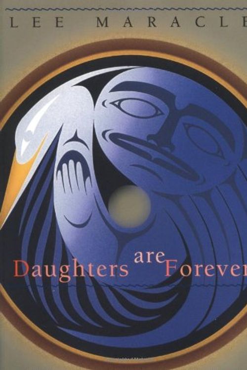 Cover Art for 9781551924106, Daughters Are Forever by Lee Maracle