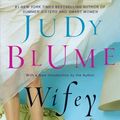 Cover Art for 9781101562925, Wifey by Judy Blume