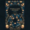 Cover Art for 9781666163940, Botanical Curses and Poisons by Fez Inkwright