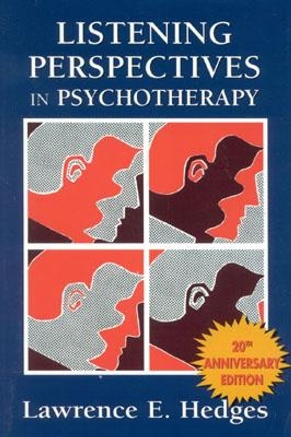 Cover Art for 9780876685778, Listening Perspectives in Psychotherapy by Lawrence E. Hedges