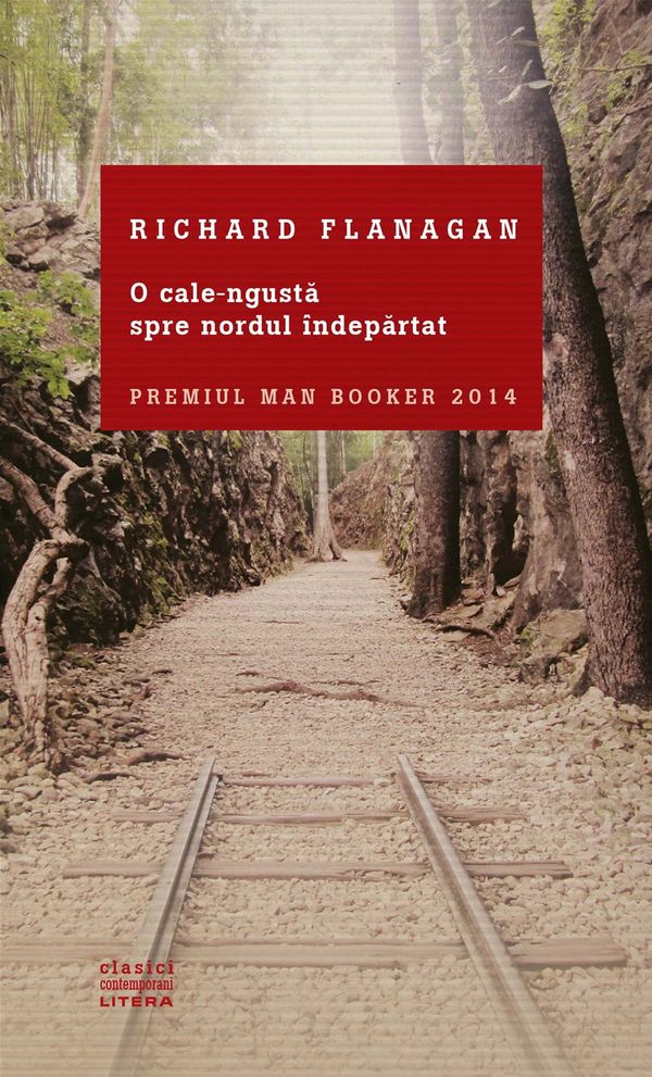Cover Art for 9786067419146, O cale-ngusta spre nordul îndepartat by Richard Flanagan