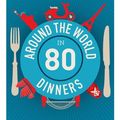 Cover Art for 9780522869514, Around the world in 80 dinners by Janne Apelgren, Joanna Savill