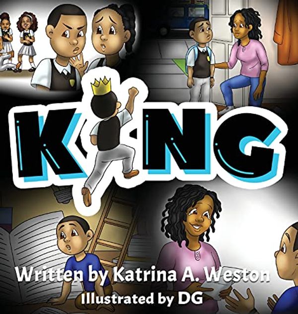 Cover Art for 9780578908915, King by Katrina A. Weston