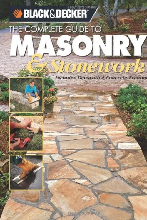 Cover Art for 9781589232822, Black & Decker the Complete Guide to Masonry and Stonework by Tom Lemmer